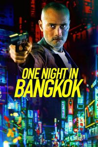 One Night in Bangkok  หนึ่งคืนในกรุงเทพ