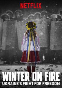 Winter on Fire Ukraine’s Fight for Freedom  วินเทอร์ ออน ไฟร์ การต่อสู้เพื่ออิสรภาพของยูเครน