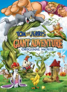 Tom and Jerry’s Giant Adventure  ทอมกับเจอร์รี่ ตอน แจ็คตะลุยเมืองยักษ์